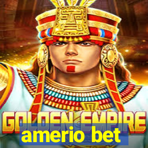 amerio bet